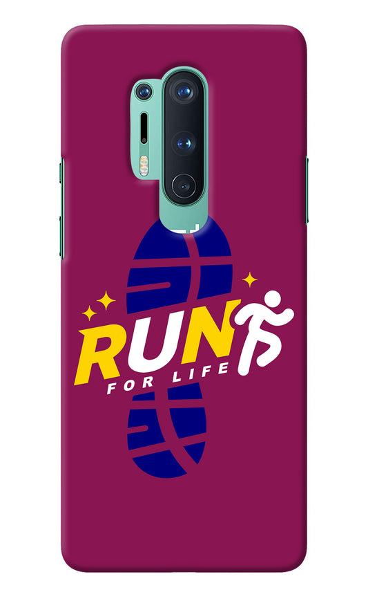 Run for Life Oneplus 8 Pro Back Cover