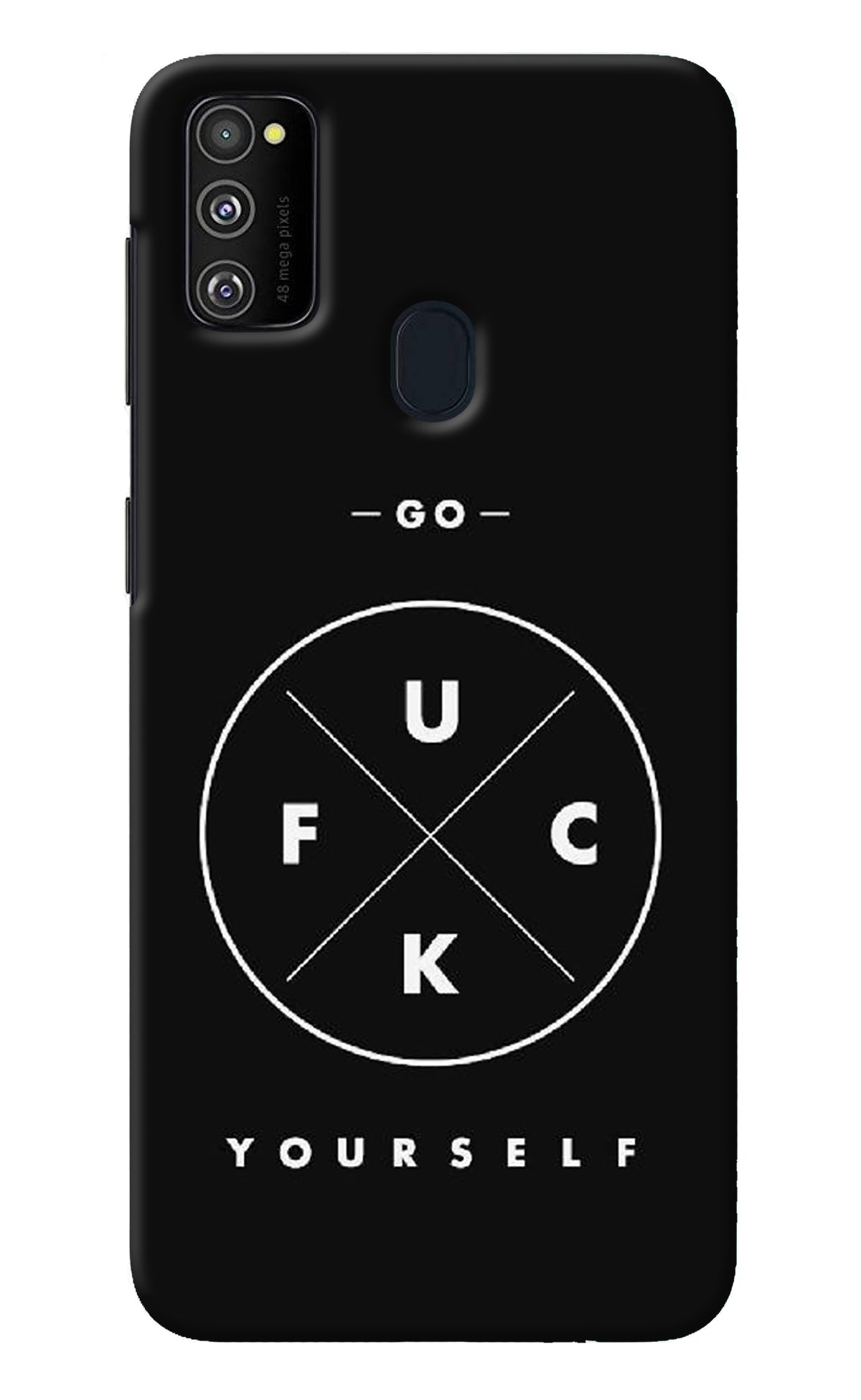 Go Fuck Yourself Samsung M21 2020 Back Cover