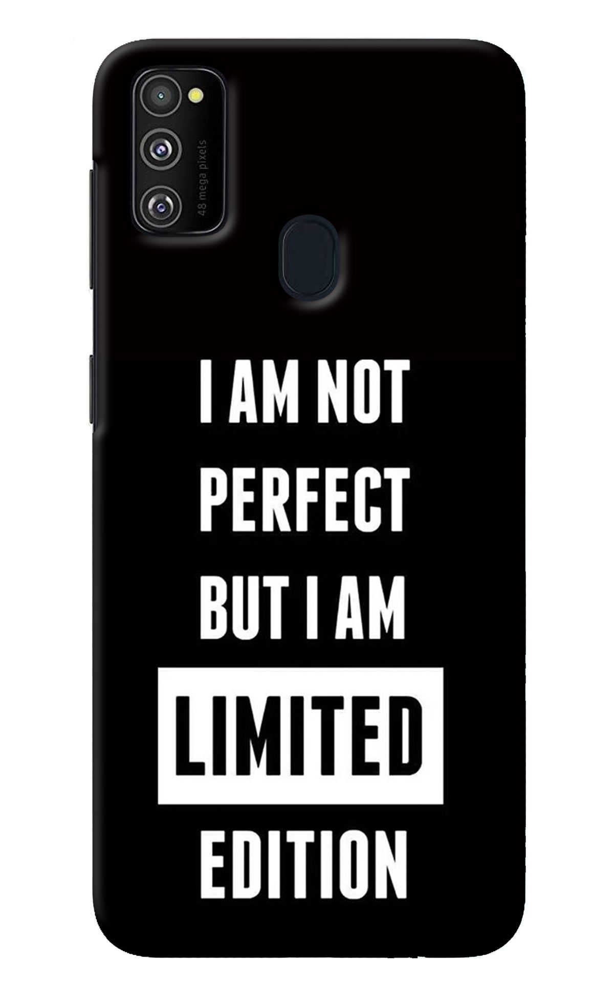 I Am Not Perfect But I Am Limited Edition Samsung M21 2020 Back Cover