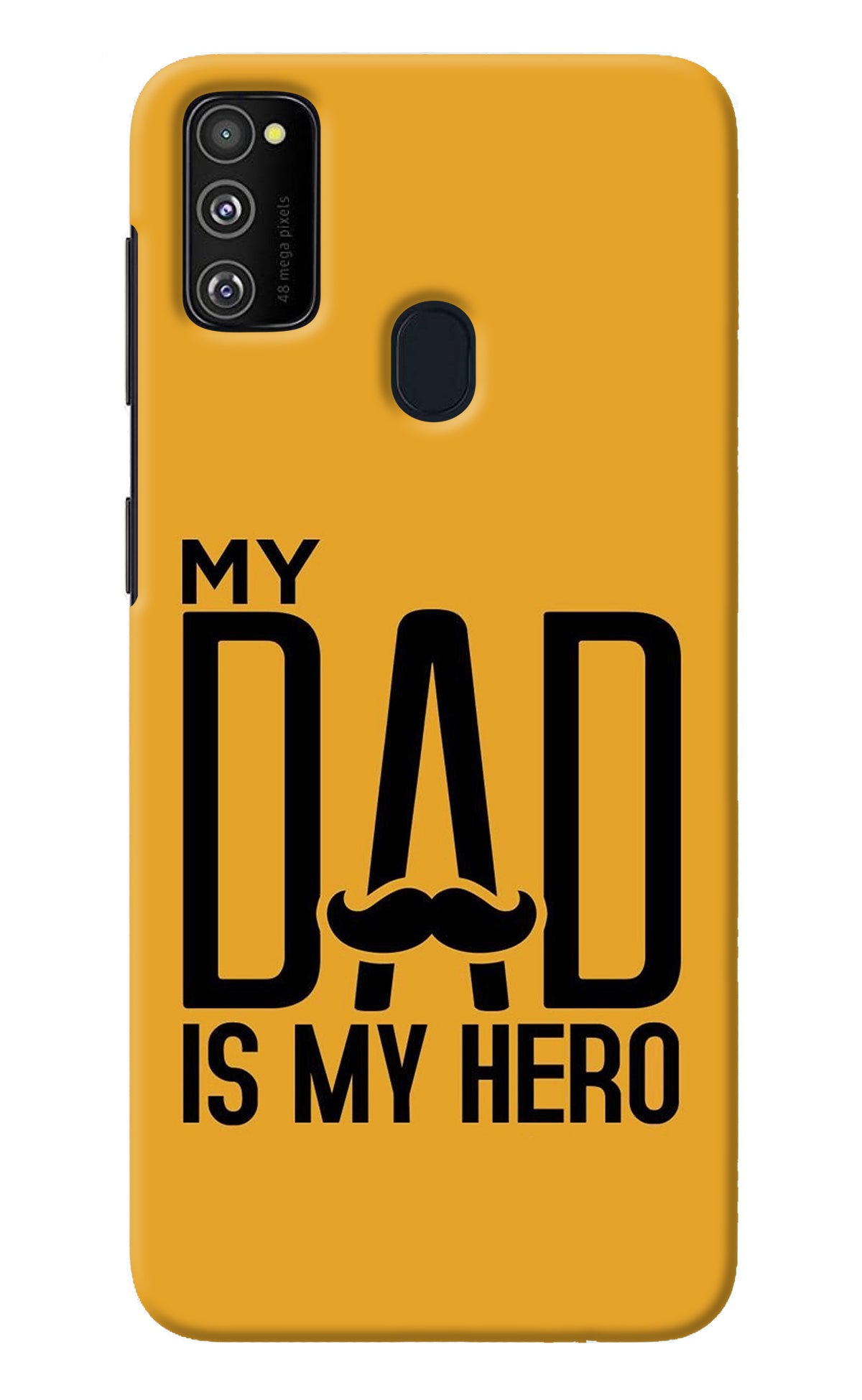 My Dad Is My Hero Samsung M21 2020 Back Cover