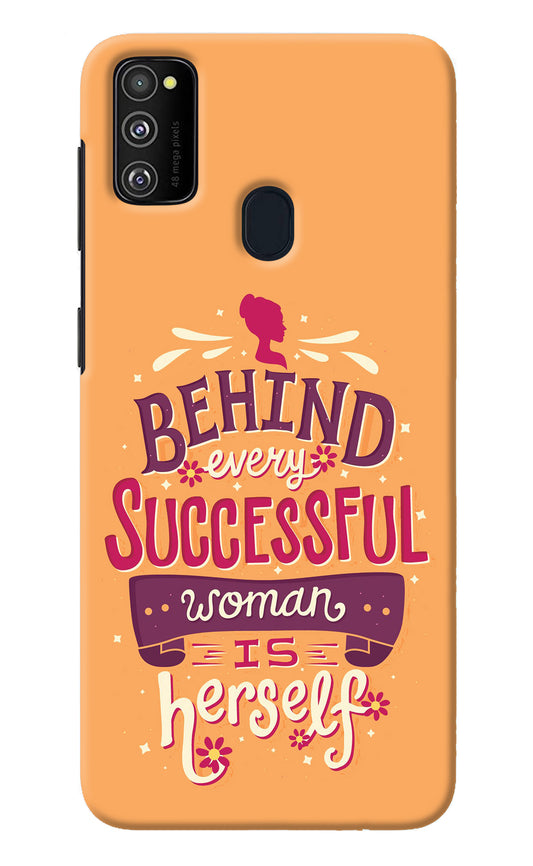 Behind Every Successful Woman There Is Herself Samsung M21 2020 Back Cover