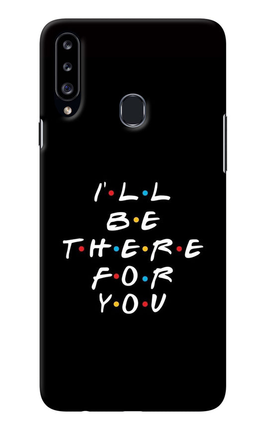 I'll Be There For You Samsung A20s Back Cover