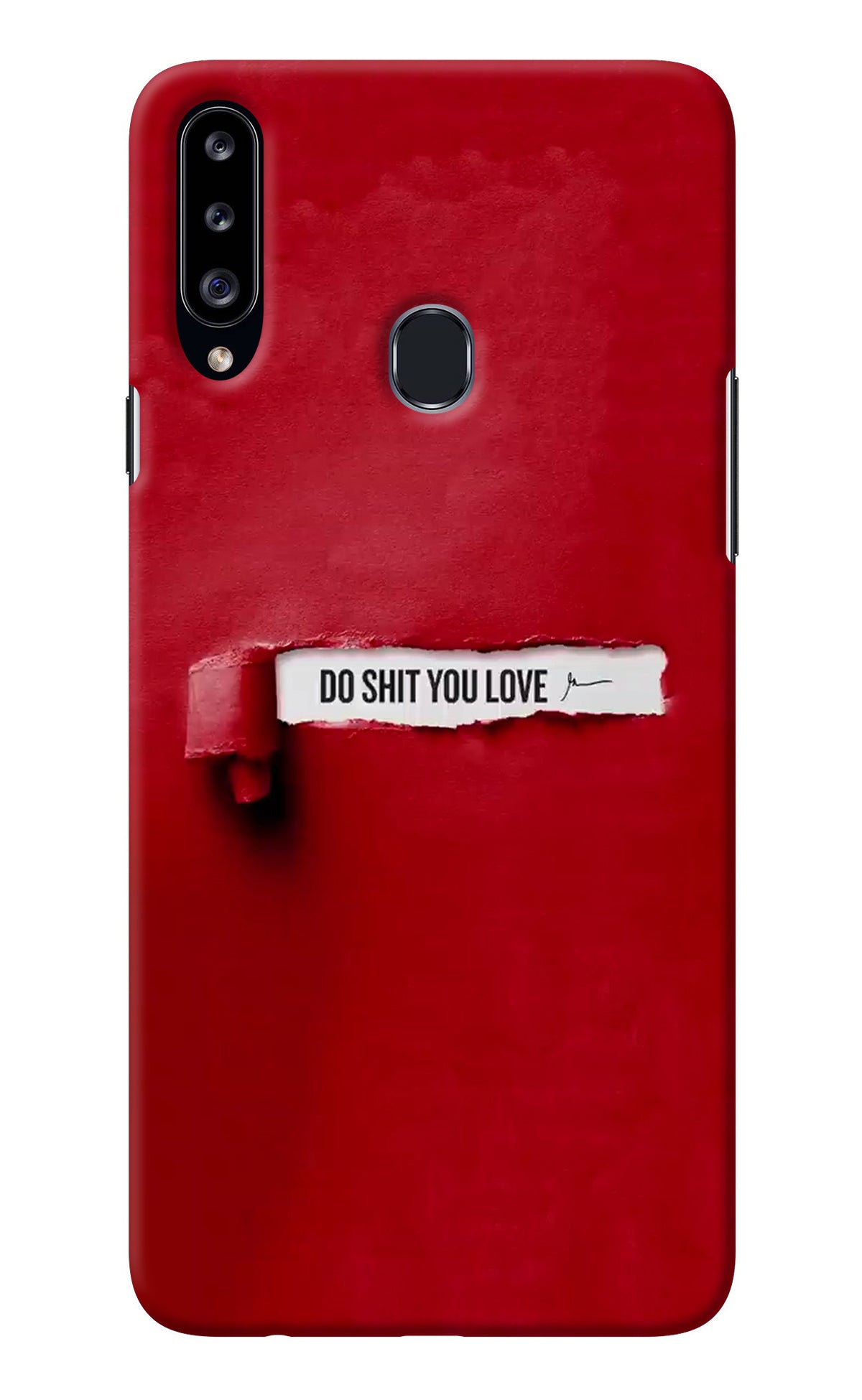 Do Shit You Love Samsung A20s Back Cover