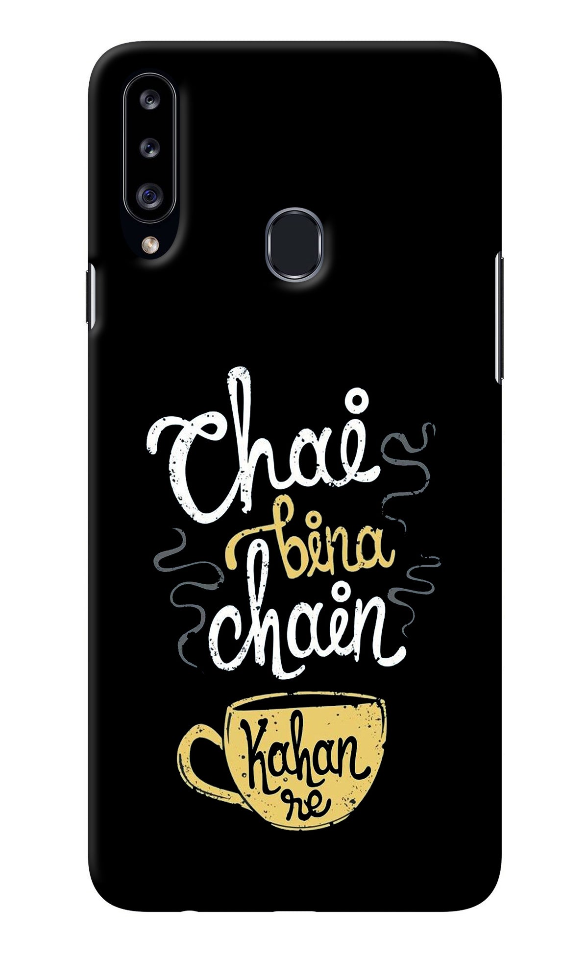 Chai Bina Chain Kaha Re Samsung A20s Back Cover