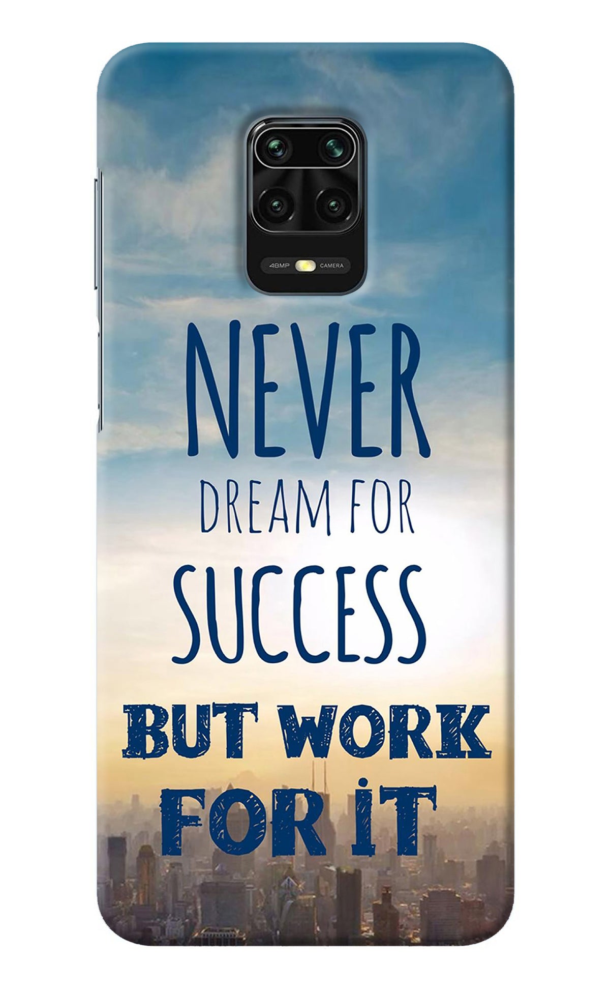 Never Dream For Success But Work For It Redmi Note 9 Pro/Pro Max Back Cover