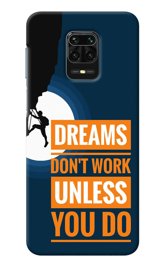 Dreams Don’T Work Unless You Do Redmi Note 9 Pro/Pro Max Back Cover