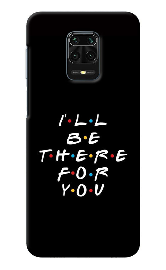I'll Be There For You Redmi Note 9 Pro/Pro Max Back Cover