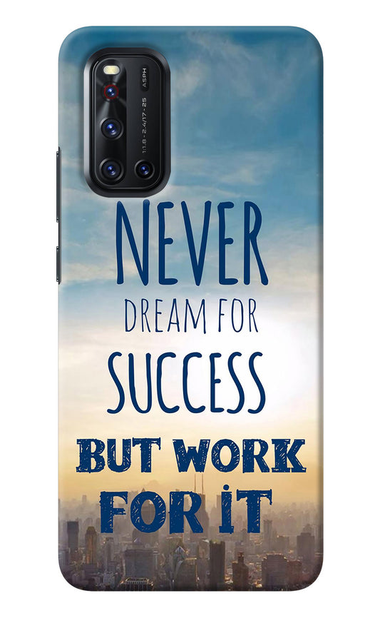 Never Dream For Success But Work For It Vivo V19 Back Cover