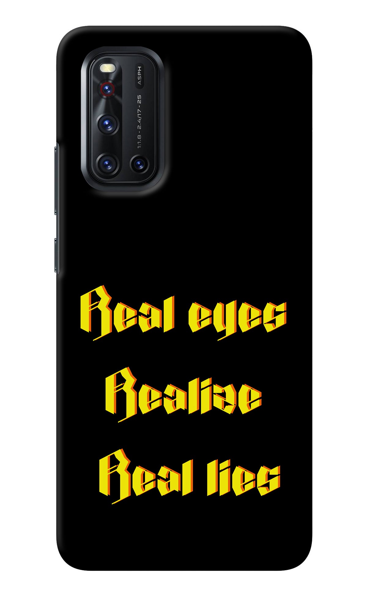 Real Eyes Realize Real Lies Vivo V19 Back Cover