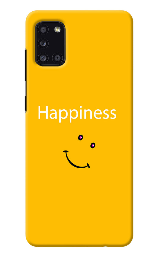 Happiness With Smiley Samsung A31 Back Cover