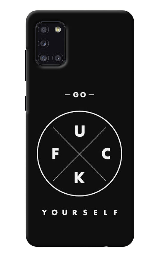 Go Fuck Yourself Samsung A31 Back Cover