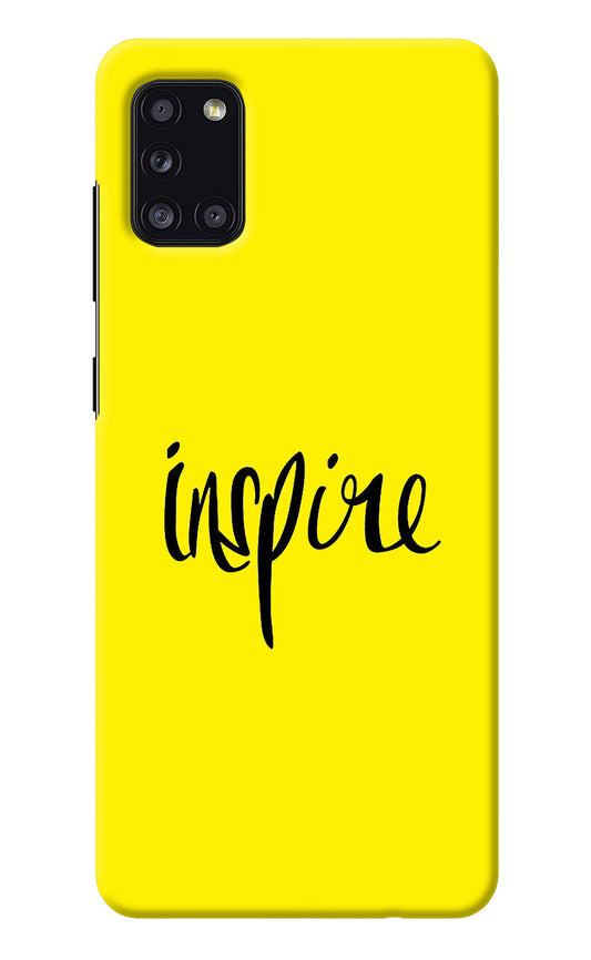 Inspire Samsung A31 Back Cover