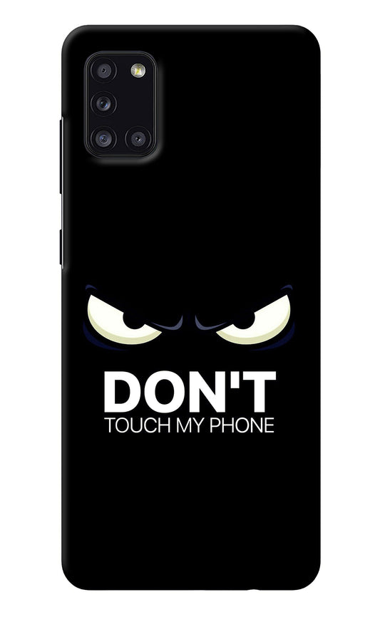 Don'T Touch My Phone Samsung A31 Back Cover