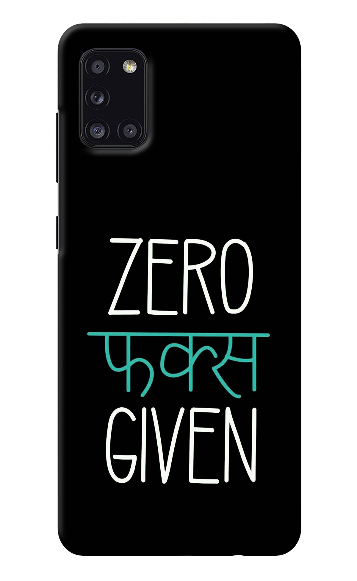 Zero Fucks Given Samsung A31 Back Cover