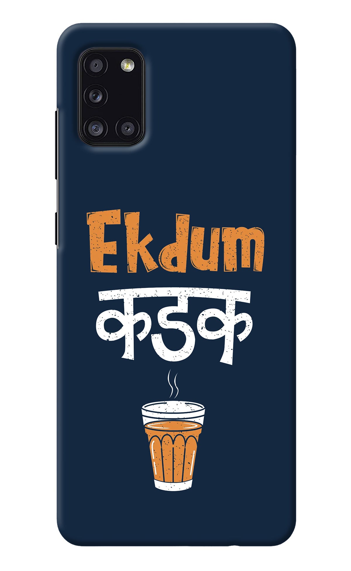 Ekdum Kadak Chai Samsung A31 Back Cover