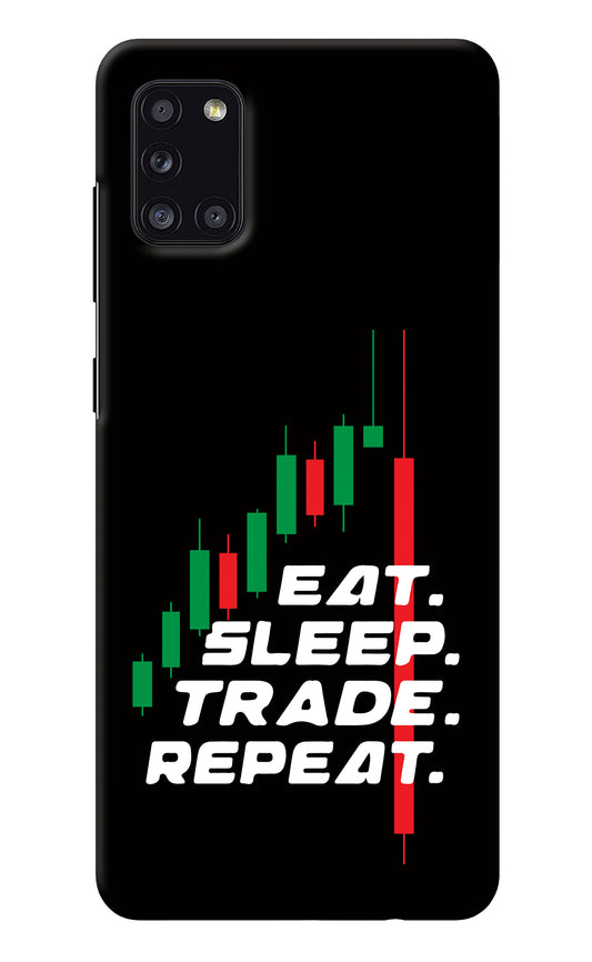 Eat Sleep Trade Repeat Samsung A31 Back Cover