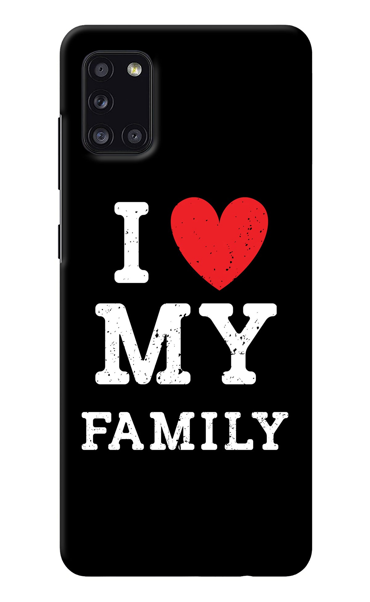 I Love My Family Samsung A31 Back Cover