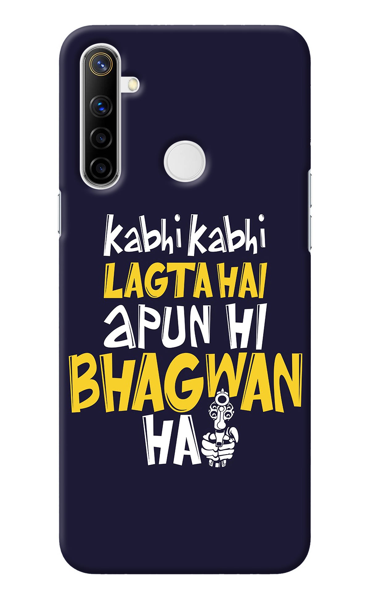 Kabhi Kabhi Lagta Hai Apun Hi Bhagwan Hai Realme Narzo 10 Back Cover