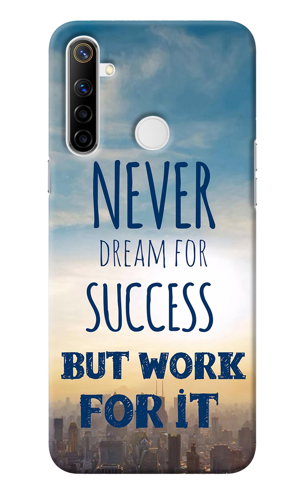 Never Dream For Success But Work For It Realme Narzo 10 Back Cover