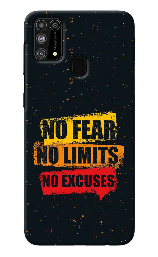 No Fear No Limits No Excuse Samsung M31/F41 Back Cover