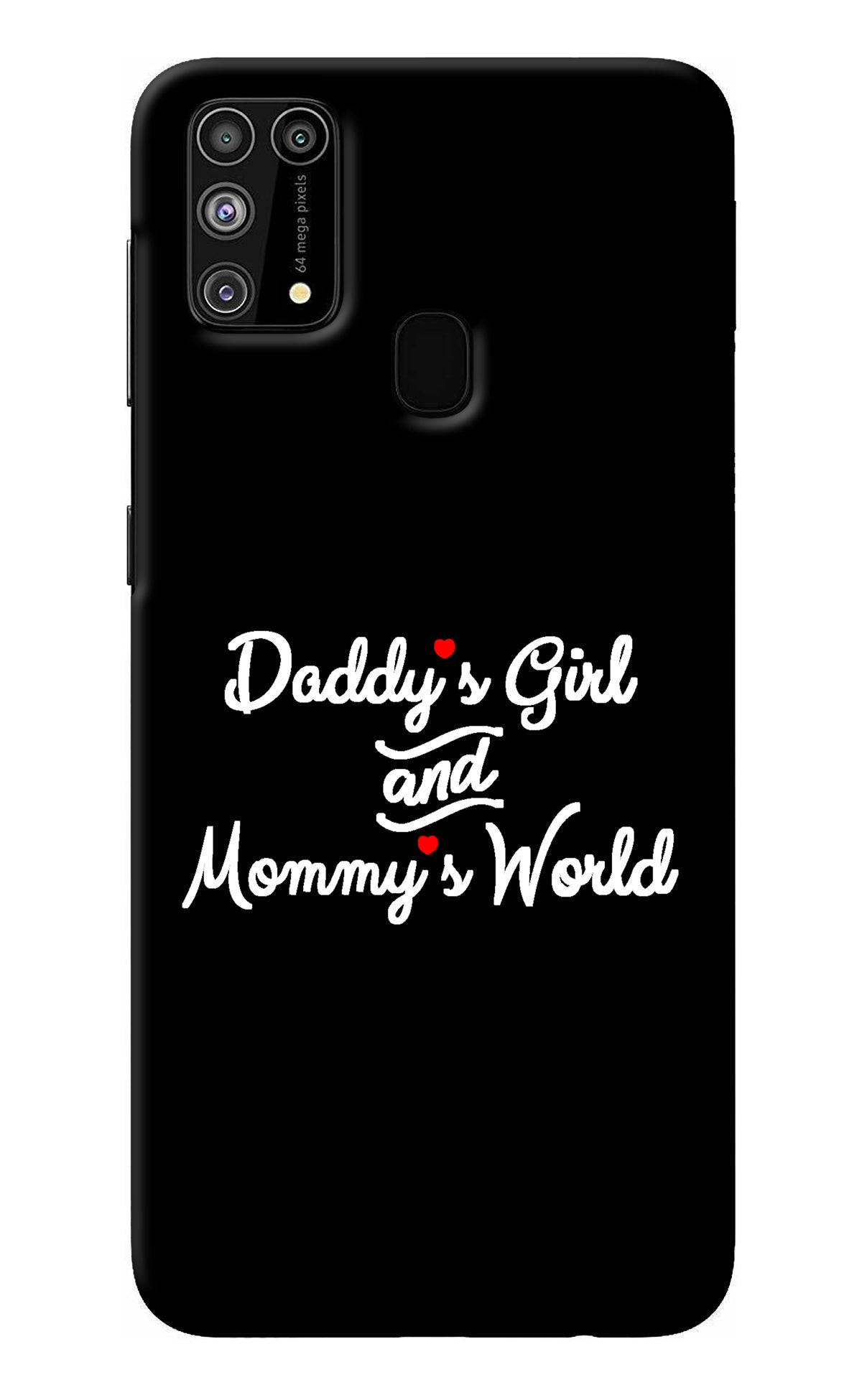 Daddy's Girl and Mommy's World Samsung M31/F41 Back Cover