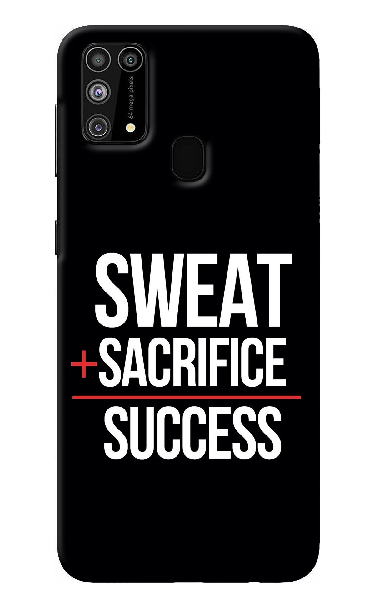 Sweat Sacrifice Success Samsung M31/F41 Back Cover