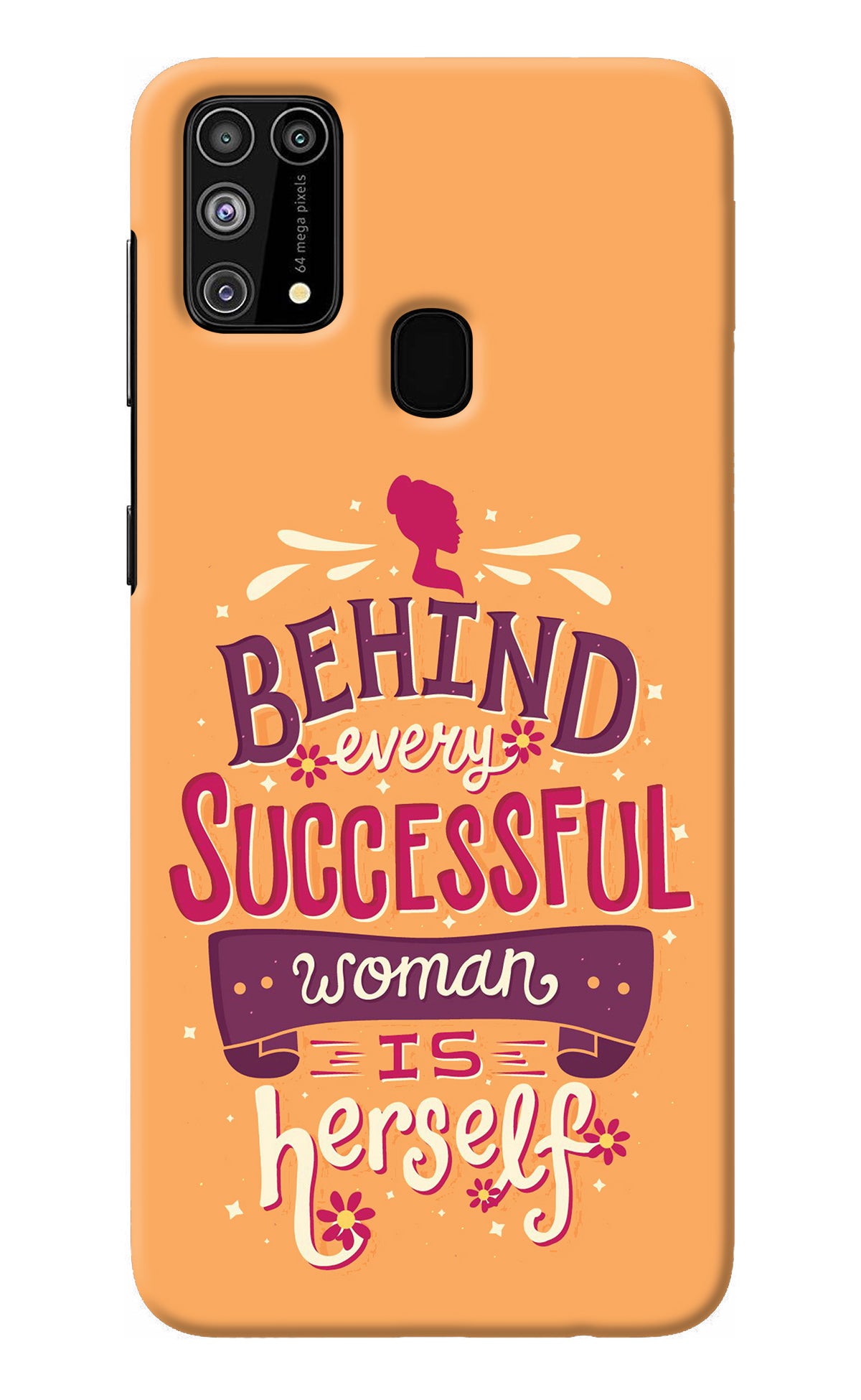 Behind Every Successful Woman There Is Herself Samsung M31/F41 Back Cover