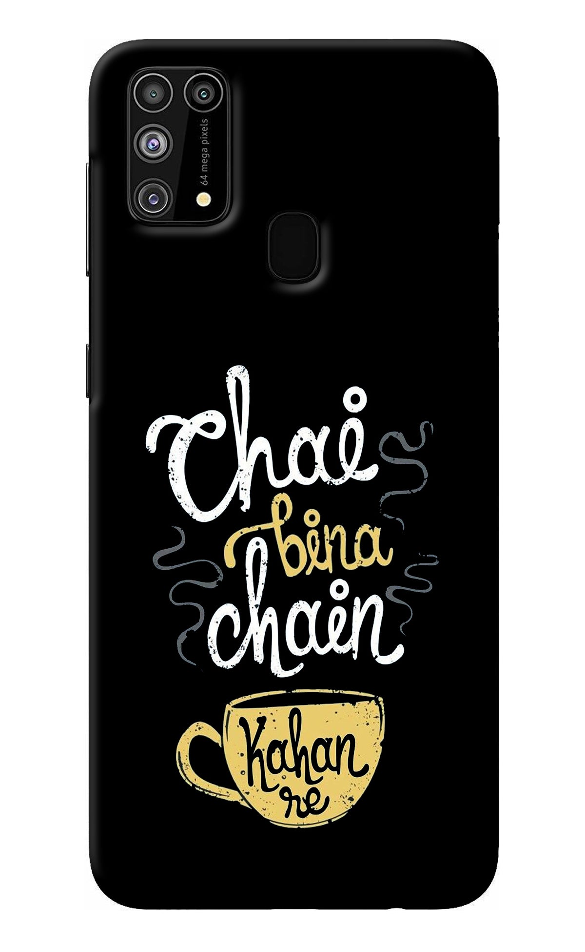 Chai Bina Chain Kaha Re Samsung M31/F41 Back Cover