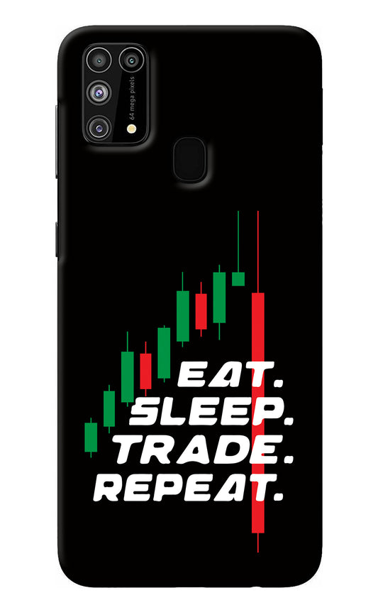 Eat Sleep Trade Repeat Samsung M31/F41 Back Cover