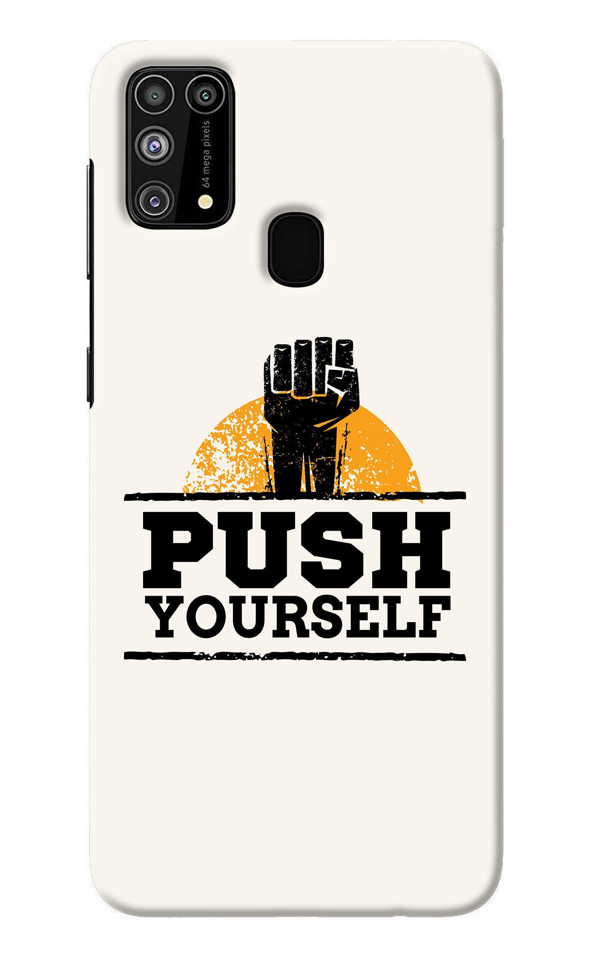 Push Yourself Samsung M31/F41 Back Cover