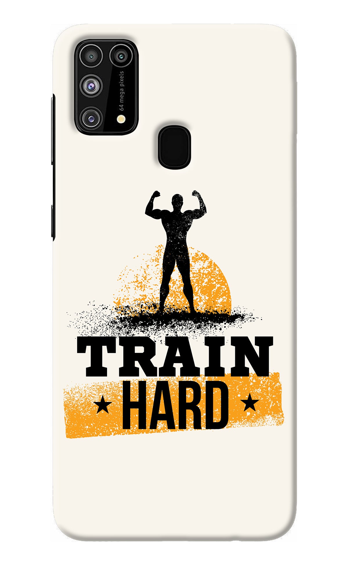 Train Hard Samsung M31/F41 Back Cover