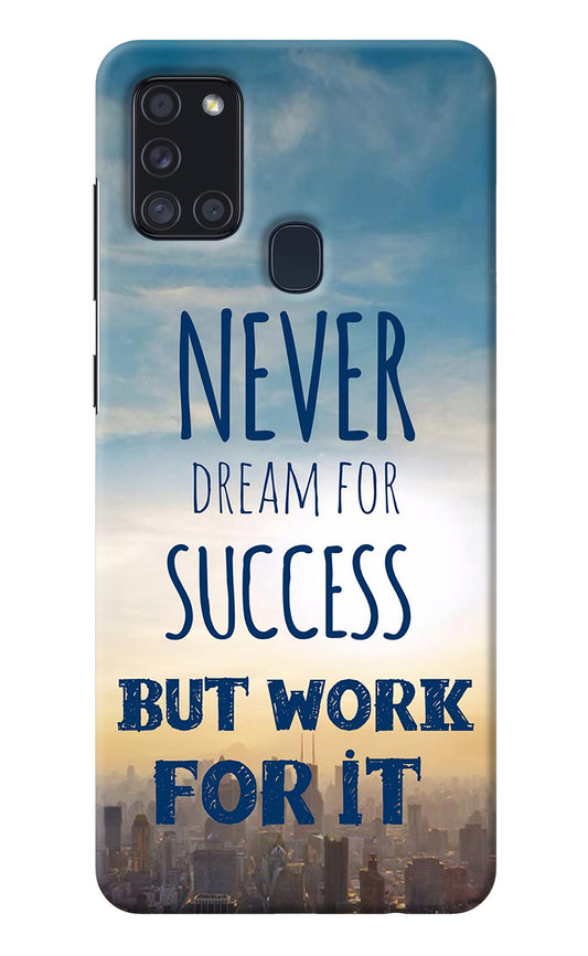 Never Dream For Success But Work For It Samsung A21s Back Cover
