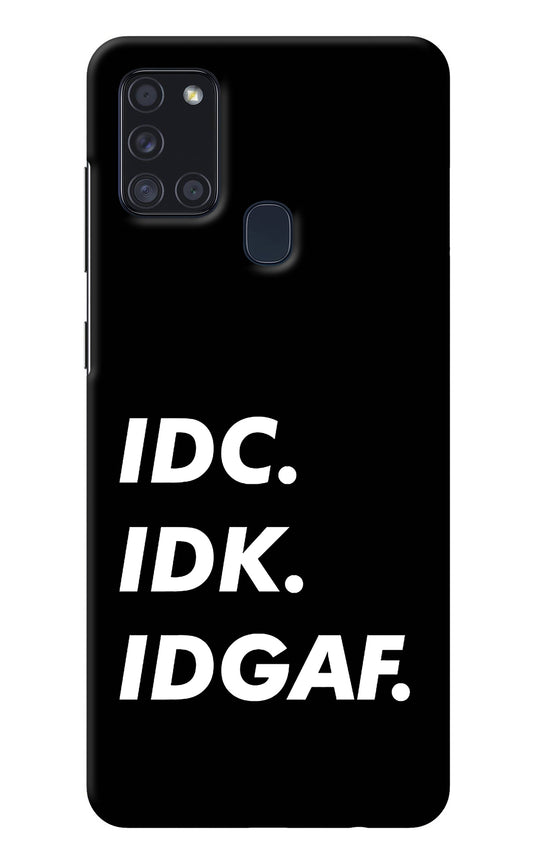 Idc Idk Idgaf Samsung A21s Back Cover