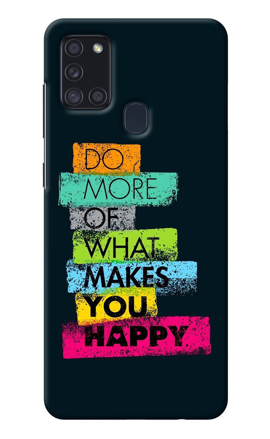 Do More Of What Makes You Happy Samsung A21s Back Cover
