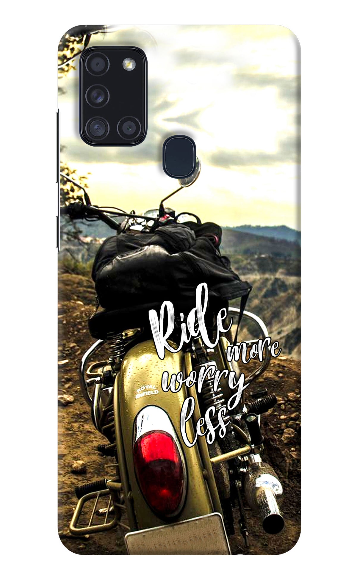 Ride More Worry Less Samsung A21s Back Cover