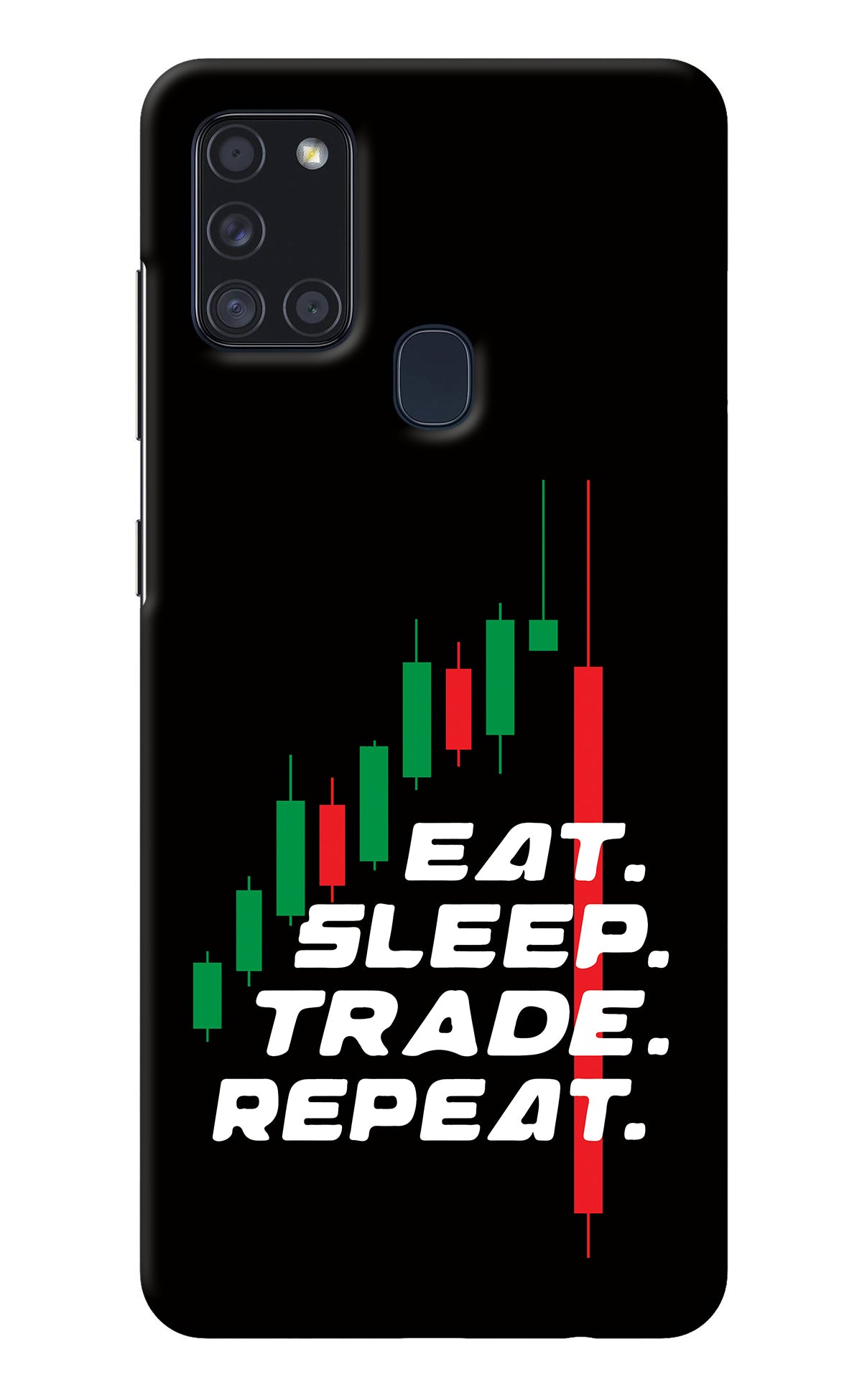 Eat Sleep Trade Repeat Samsung A21s Back Cover