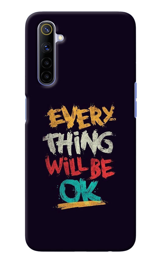 Everything Will Be Ok Realme 6/6i Back Cover