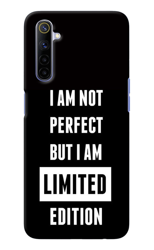 I Am Not Perfect But I Am Limited Edition Realme 6/6i Back Cover