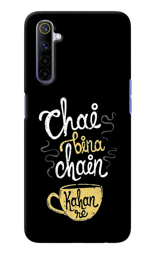 Chai Bina Chain Kaha Re Realme 6/6i Back Cover