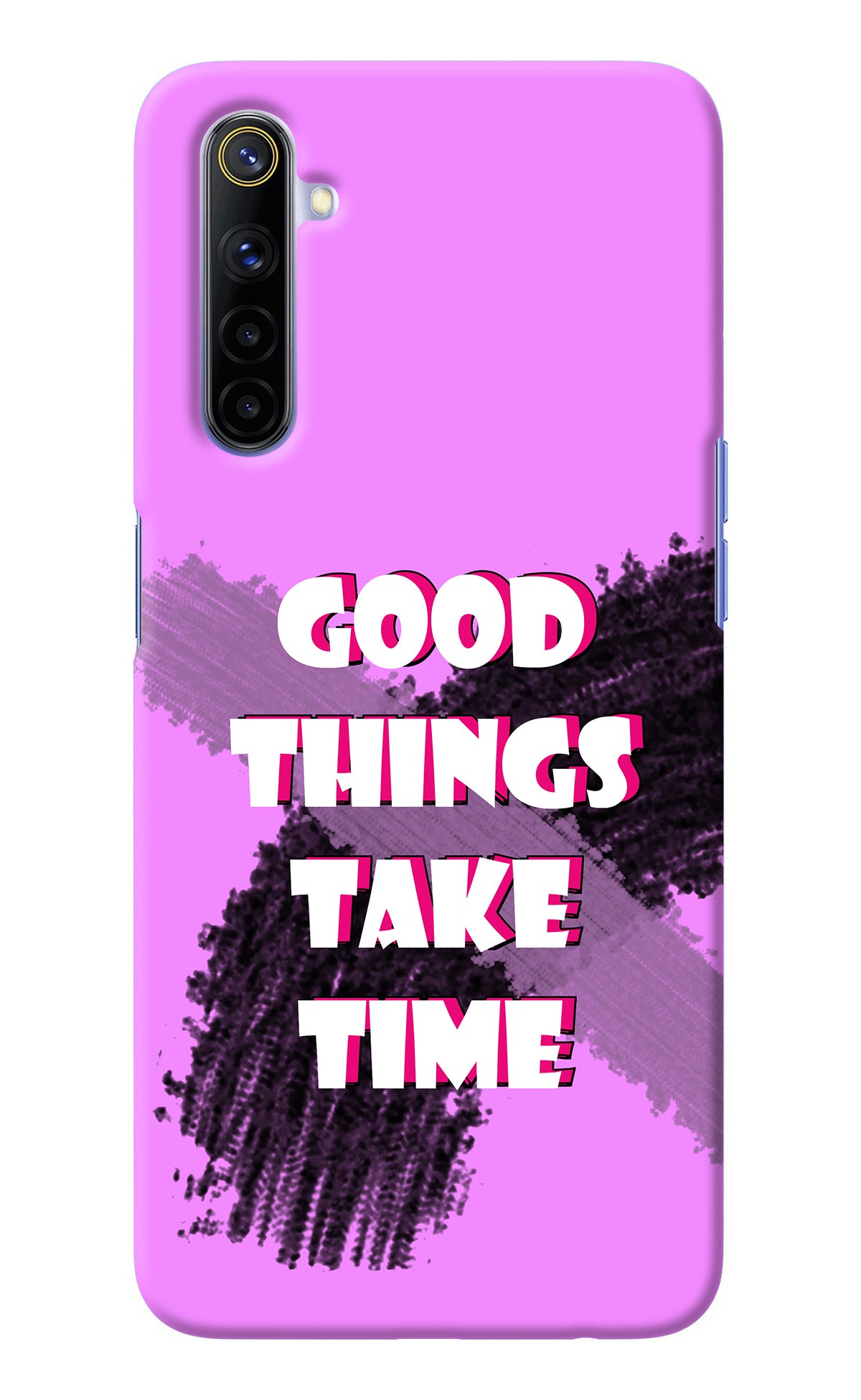 Good Things Take Time Realme 6/6i Back Cover