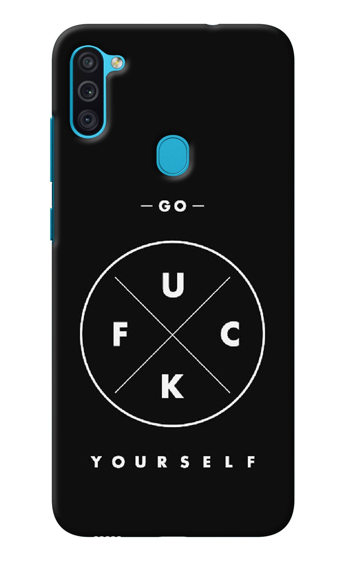 Go Fuck Yourself Samsung M11 Back Cover