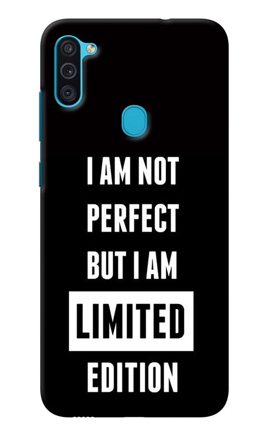 I Am Not Perfect But I Am Limited Edition Samsung M11 Back Cover