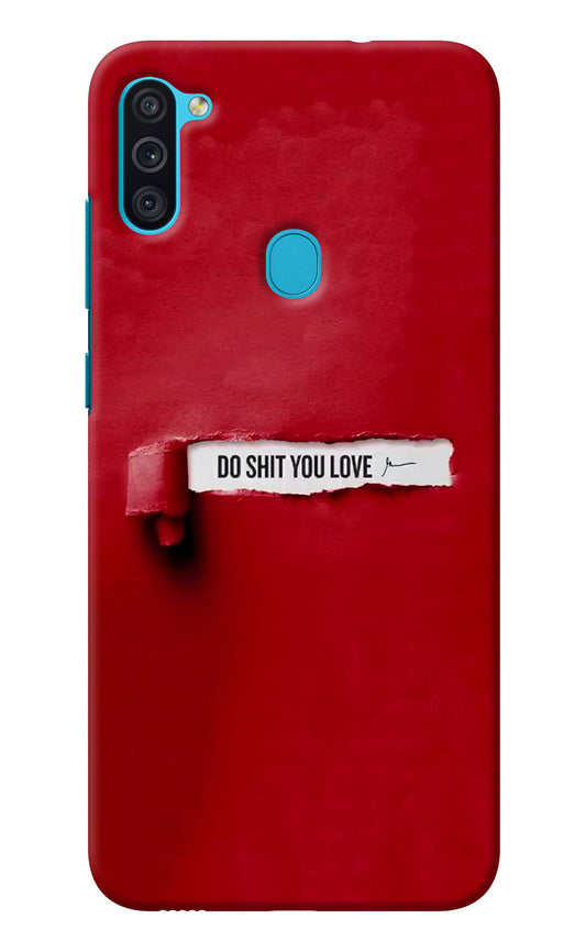 Do Shit You Love Samsung M11 Back Cover