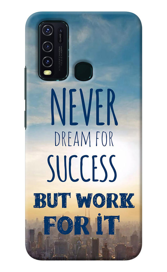 Never Dream For Success But Work For It Vivo Y30/Y50 Back Cover