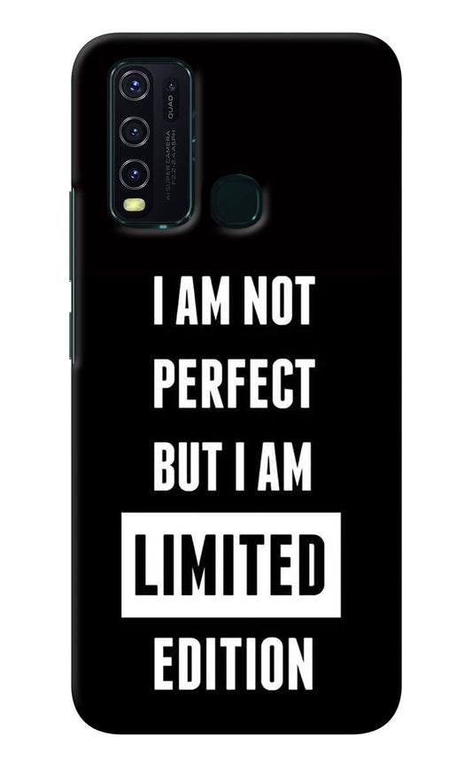 I Am Not Perfect But I Am Limited Edition Vivo Y30/Y50 Back Cover
