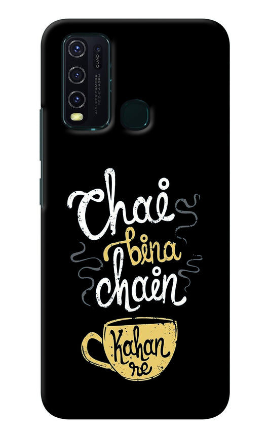 Chai Bina Chain Kaha Re Vivo Y30/Y50 Back Cover
