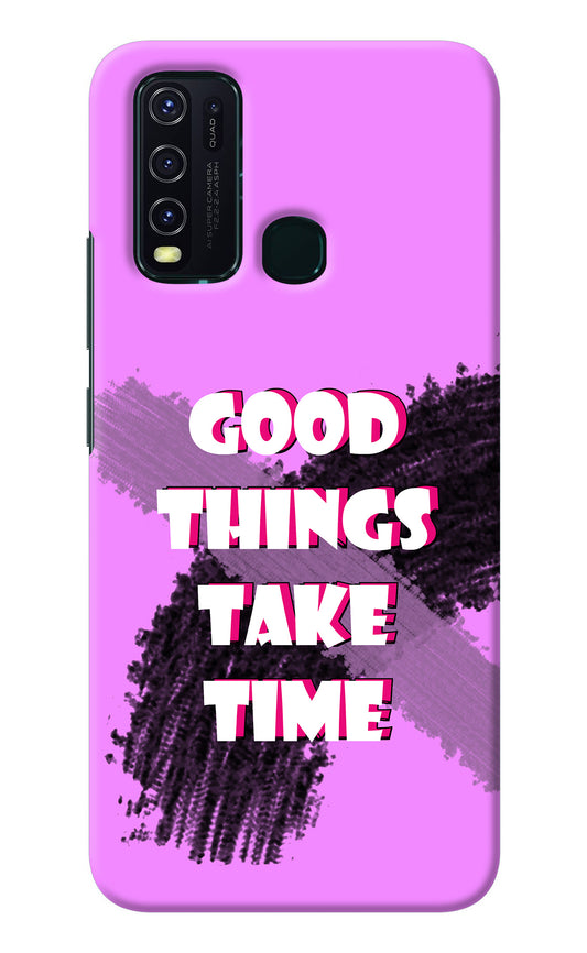 Good Things Take Time Vivo Y30/Y50 Back Cover