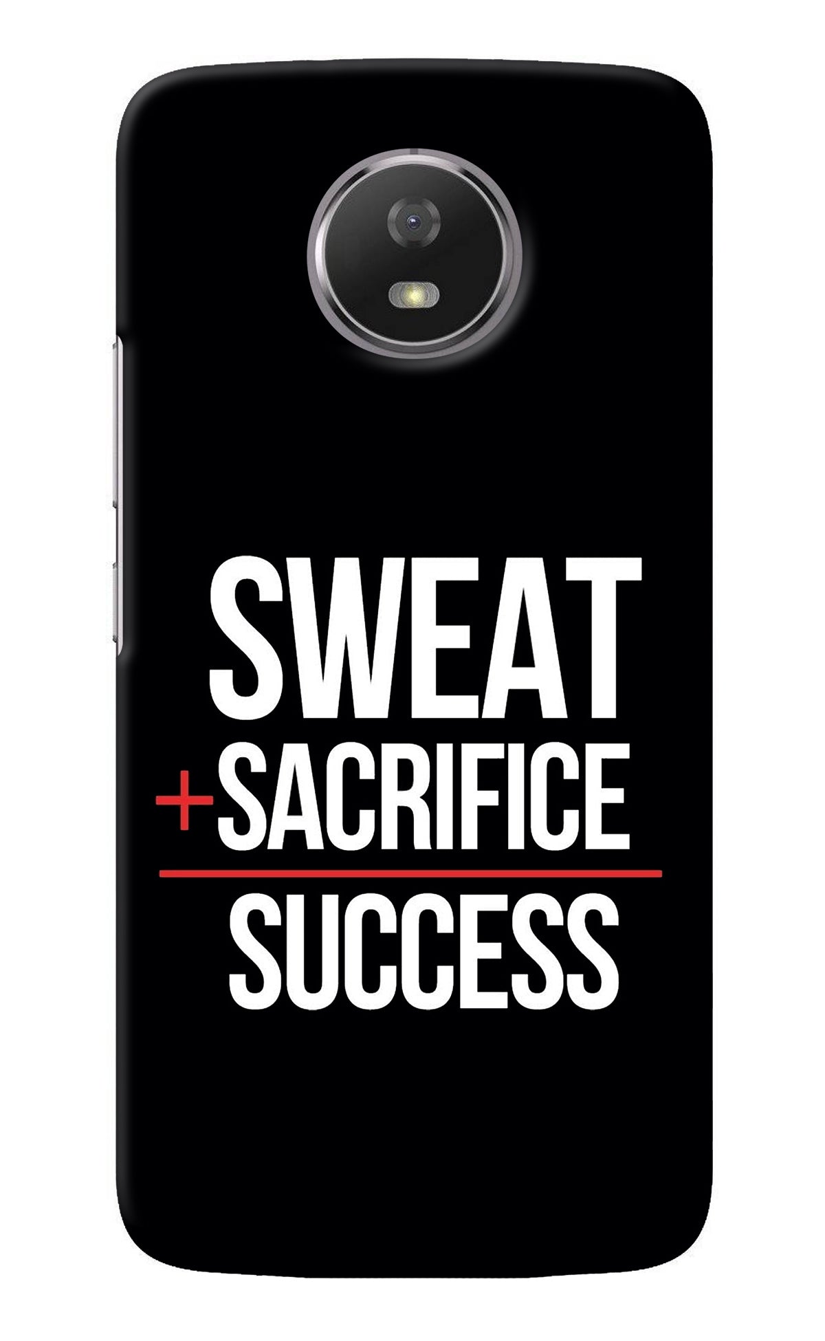 Sweat Sacrifice Success Moto G5S Back Cover