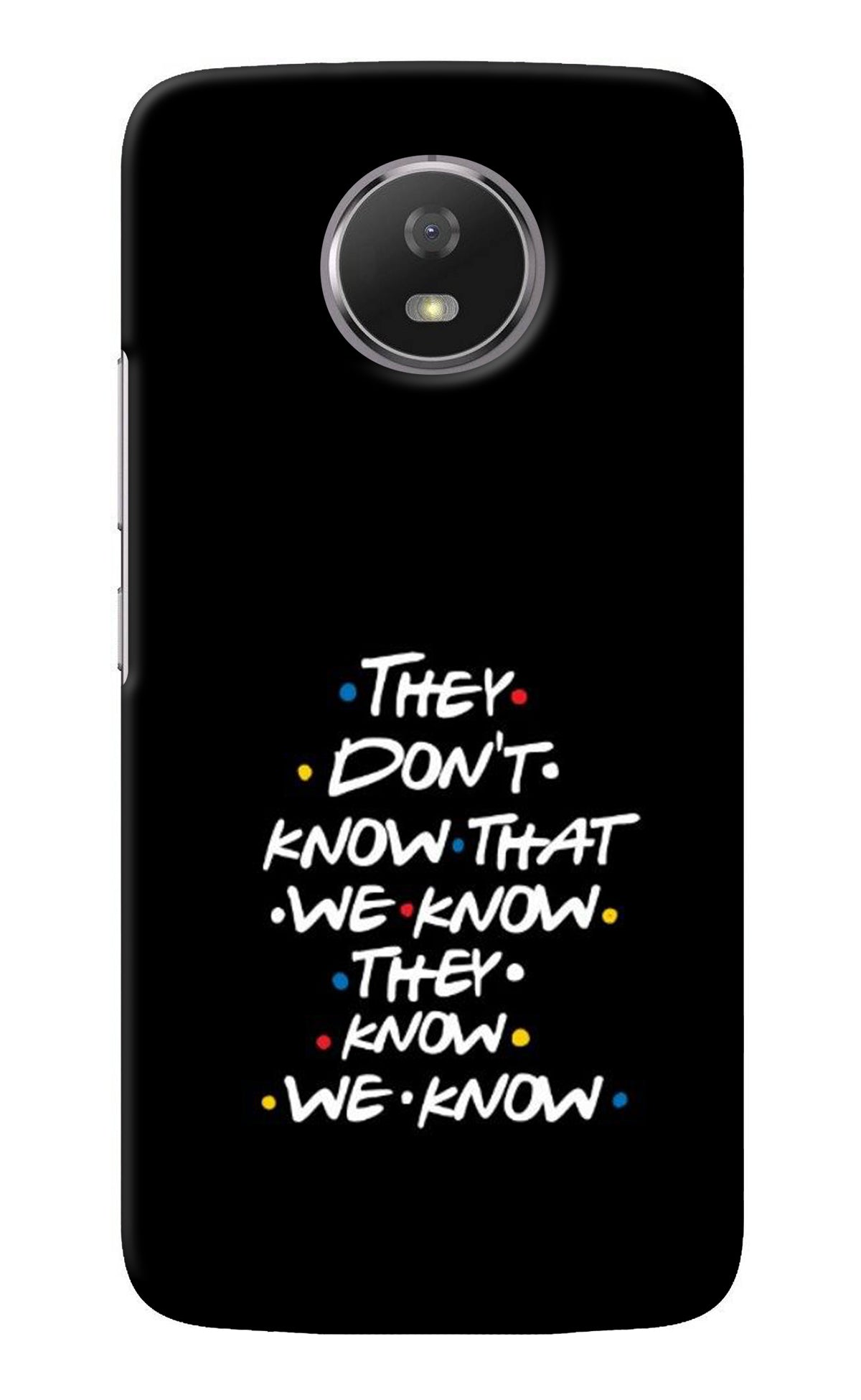 FRIENDS Dialogue Moto G5S Back Cover