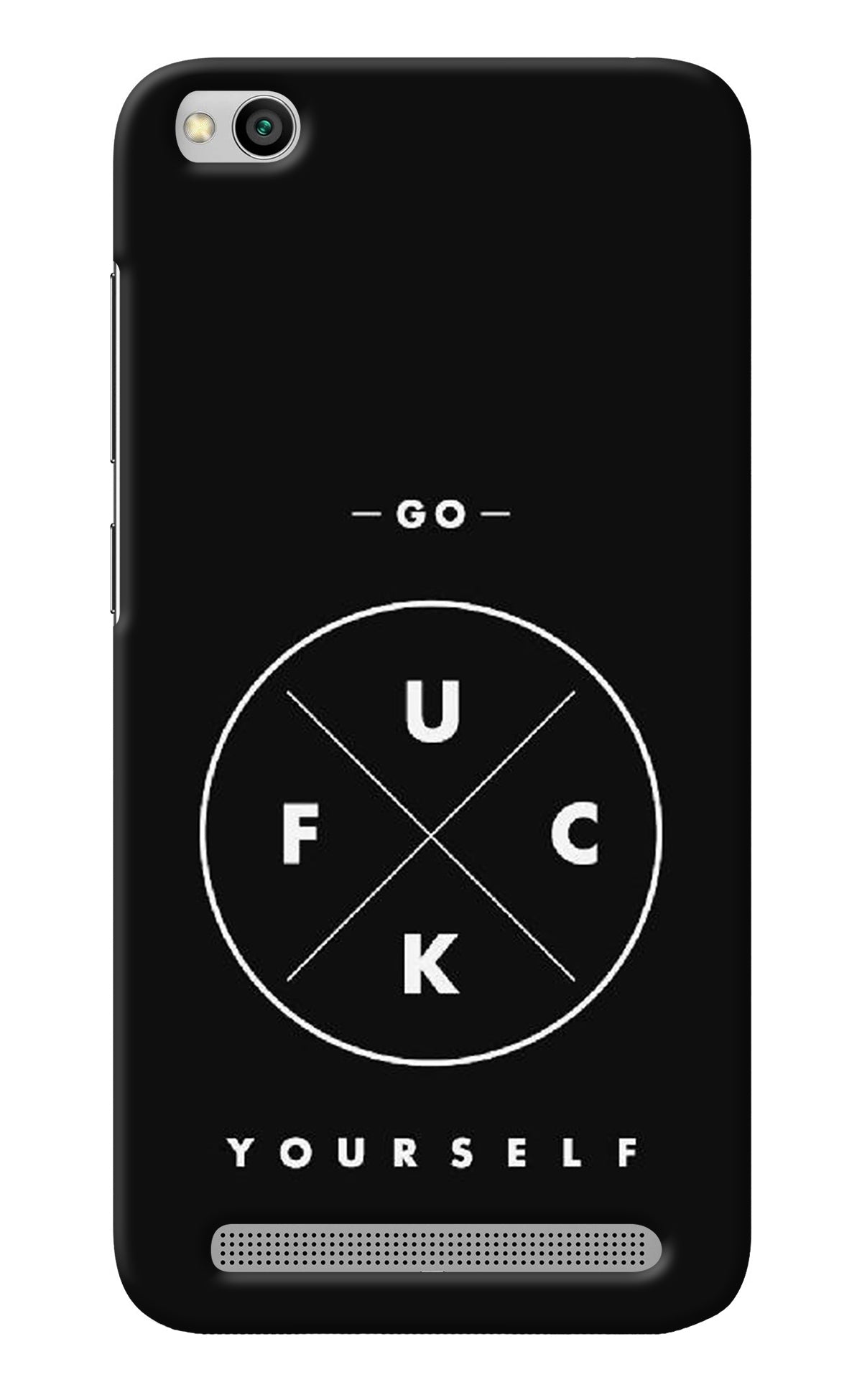 Go Fuck Yourself Redmi 5A Back Cover